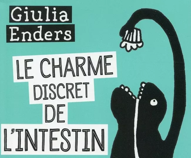 le charme discret de l'intestin Giulia Enders